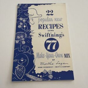 Vintage Recipe Booklet Pamphlet Advertising SWIFT Swift'nings 77 Make Your Mix